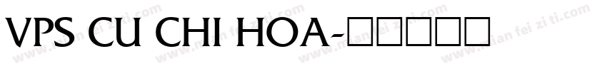 VPS Cu Chi Hoa字体转换